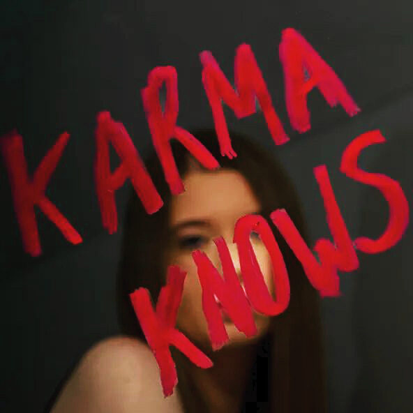 Cover art for the folk indie single "Karma Knows" by Alyssa DVM. Depicts a photo of the song's title written in red lipstick on a mirror, over the reflection of a forlorn young woman.