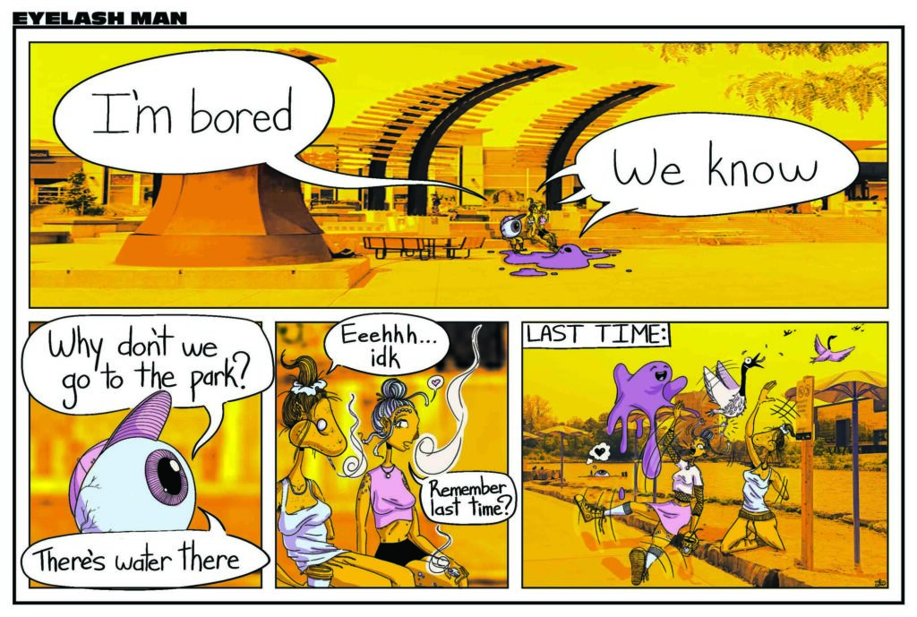 The 16th entry in the Eyelash Man comic series, in which the gang tries to decide if hanging at Silver Lake is worth risking another "incident" with the resident geese and Medusa's energetic hair.