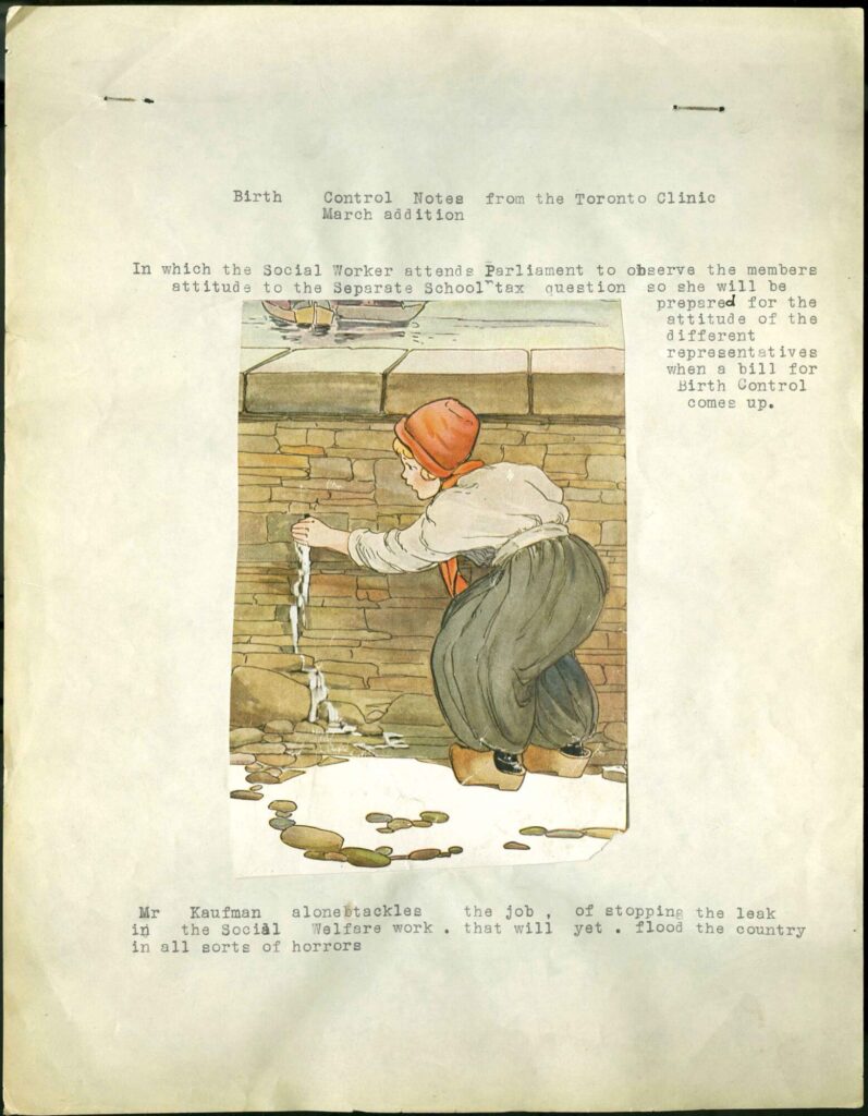 Photo of a historic document cover, featuring an illustration of the little dyke boy beside text reading "Birth Control Notes from the Toronto Clinic, March addition. In which the Social Worker attends Parliament to observe the members attitude to the Separate Schools tax question so she will be prepared for the attitude of the different representatives when a bill for Birth Control comes up. Mr. Kaufman alone tackles the job, of stopping the leak in the Social Welfare work. that will yet. flood the country in all sorts of horrors".